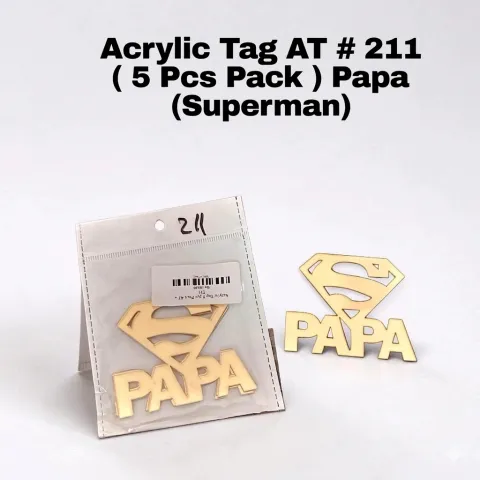 Acrylic Tag AT # 211 ( 5 Pcs Pack ) Papa (Superman)