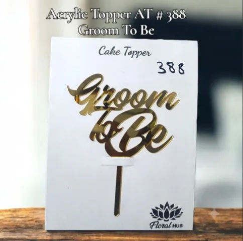 Acrylic Topper AT # 388 Groom To Be