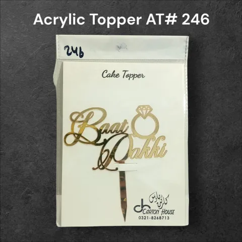 Acrylic Topper AT# 246 (Baat Pakki)