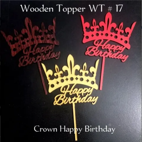 Wooden Topper WT # 17 (Crown Happy Birthday)