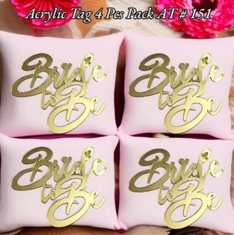 Acrylic Tag AT # 151 (Bride To Be) (4pcs)