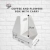 Coffee and Flowers Box with Carry