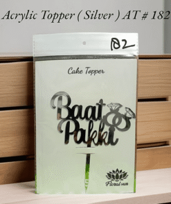 Acrylic Topper AT # 182 (Baat Pakki) (Silver)