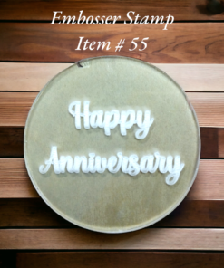 Embosser Stamp ( Happy Anniversary ) Item # 55