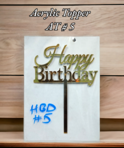Acrylic Topper AT # 5 (Happy Birthday)