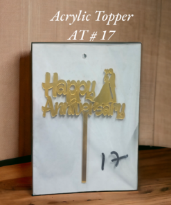 Acrylic Topper AT # 17 (Happy Anniversary)