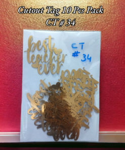 Cutout Tag 10 Pcs Pack CT # 34 (Best Teacher Ever)