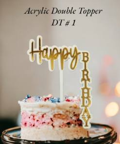 Acrylic Double Topper DT # 1