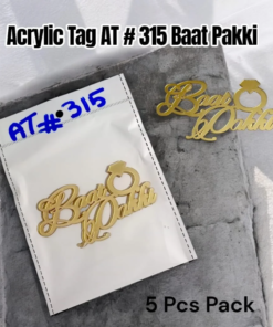 Acrylic Tag AT # 315 (5 Pcs Pack) Baat Pakki