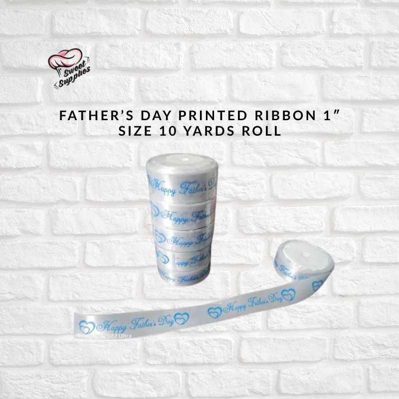 Father’s day Printed Ribbon 1″ Size 10 Yards Roll