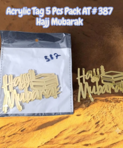 Acrylic Tag 5 Pcs Pack AT # 387 Hajj Mubarak