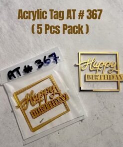 Acrylic Tag AT # 367 ( 5 Pcs Pack ) Happy Birthday