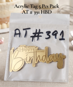Acrylic Tag 5 Pcs Pack AT # 391 HBD